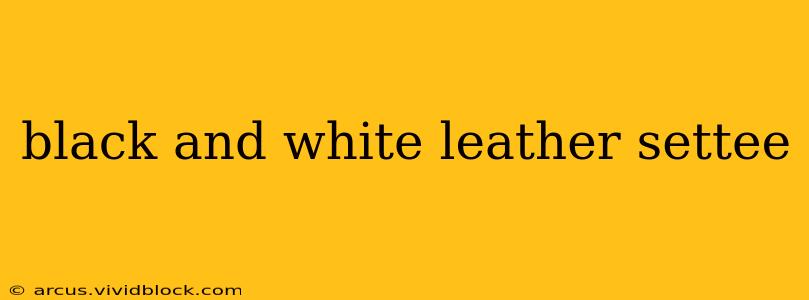 black and white leather settee
