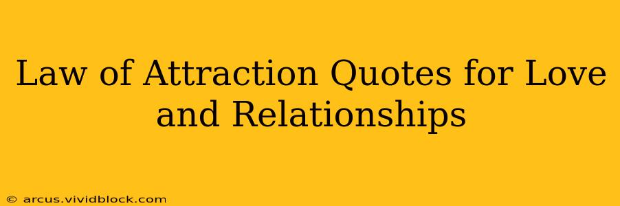 Law of Attraction Quotes for Love and Relationships