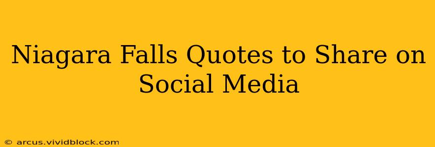 Niagara Falls Quotes to Share on Social Media