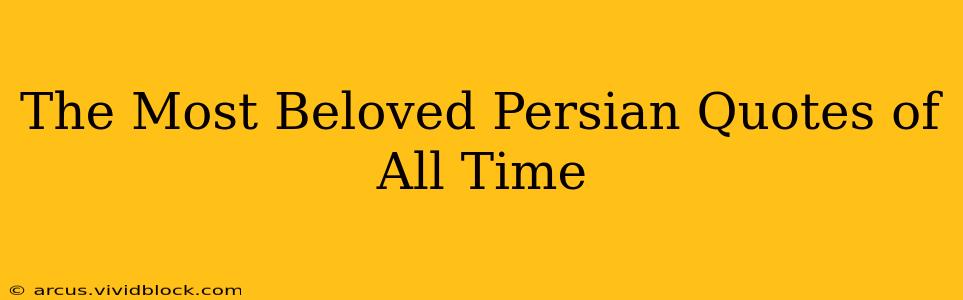 The Most Beloved Persian Quotes of All Time